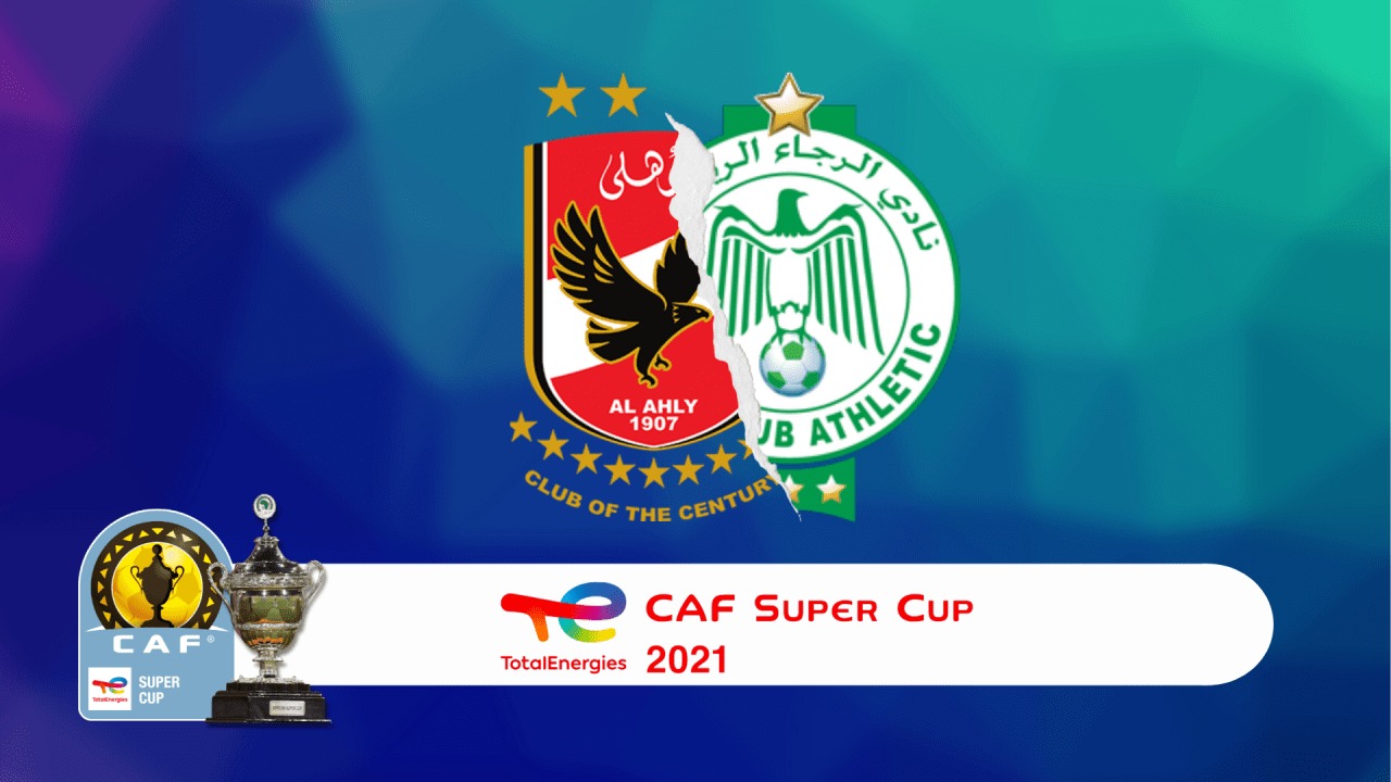 أخبار الأهلي : التشكيل المتوقع لمباراة الأهلي والرجاء المغربي في كأس السوبر الأفريقي